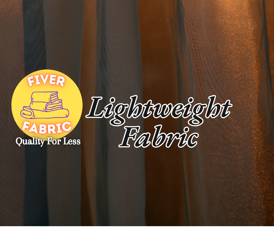 Lightweight Fabrics